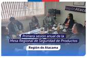 Atacama: Primera sesión anual de la Mesa Regional de Seguridad de Productos